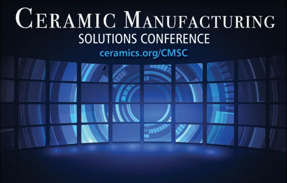 10-02 Ceramic Manufacturing Solutions Conference CMSC