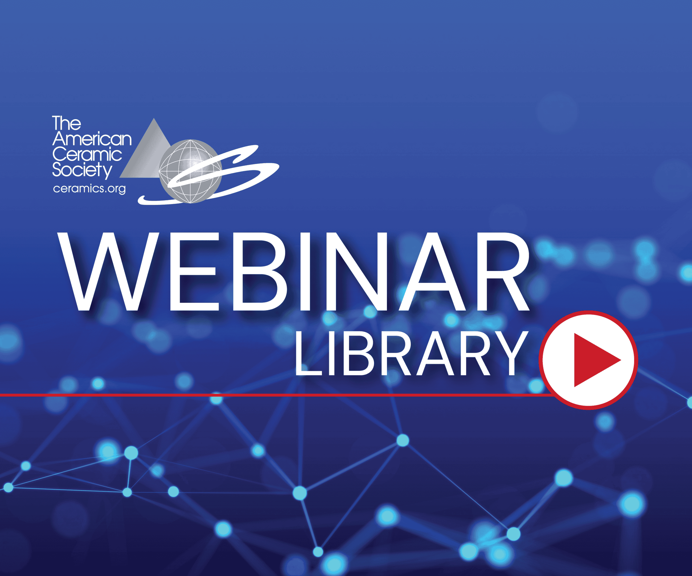 The American Ceramic Society webinar library graphic with a play button.